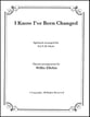 I Know Ive Been Changed SATB choral sheet music cover